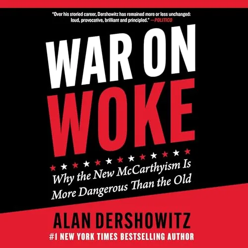 War on Woke By Alan Dershowitz